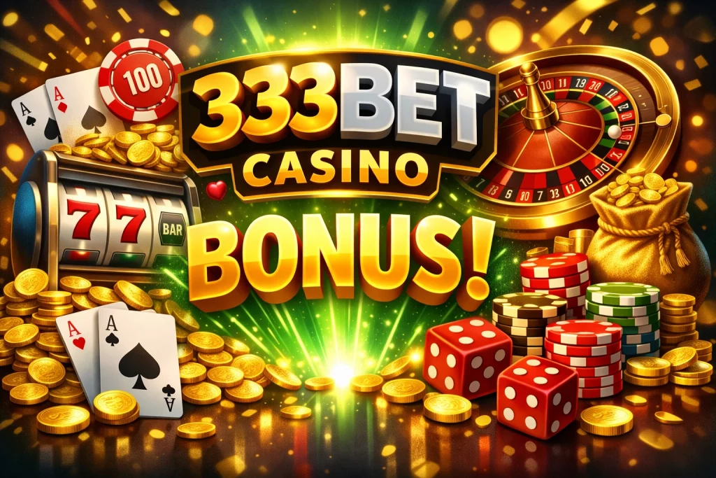 Imagem promocional 333BET Casino Bonus com slot 777, roleta, fichas de poker, dados vermelhos e moedas douradas, fundo verde com efeitos de luz e atmosfera vibrante de cassino