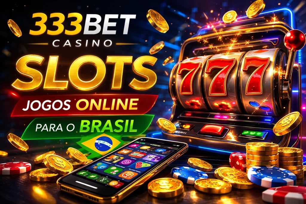 333BET Casino Slots com visual de cassino vibrante, detalhes dourados, clima premium e proposta voltada para Jogos online no Brasil